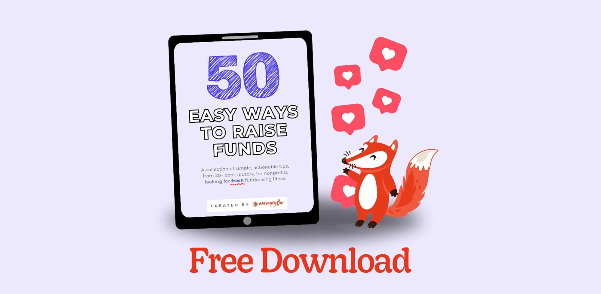 Tablet showing the "50 Easy Ways to Raise Funds" guide cover, with an illustrated fox to the right of it with little like boxes floating above its' head.